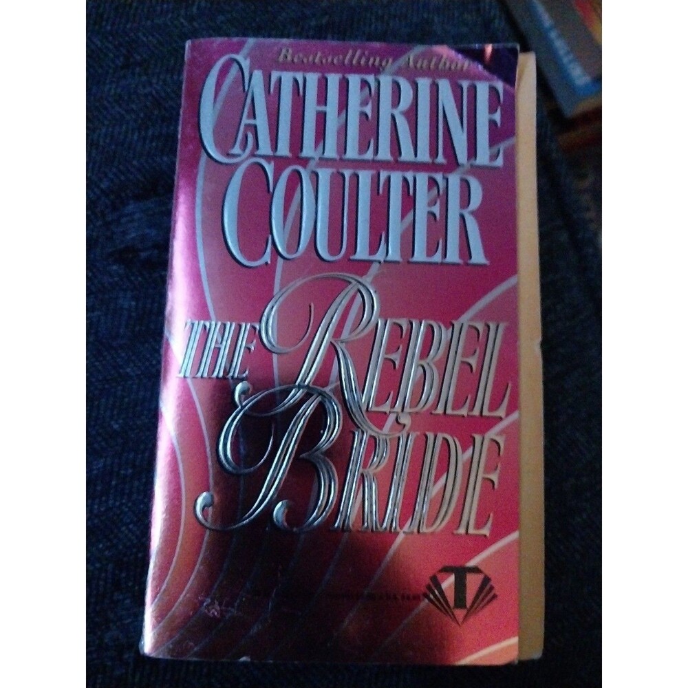 The Rebel Bride by Coulter, Catherine